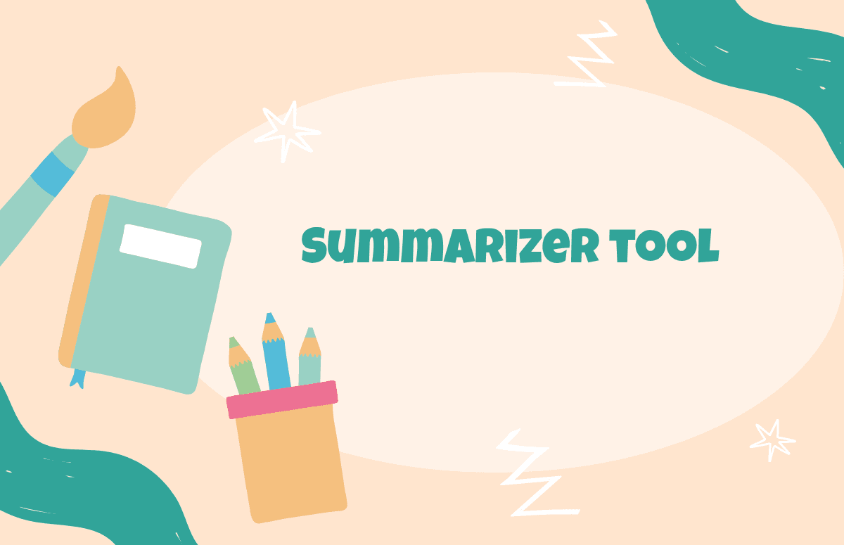Summarizer tool