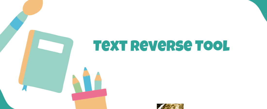Text Reverse Tool