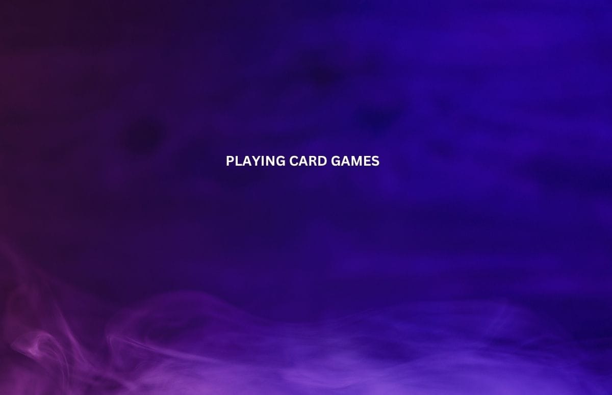 Playing Card Games