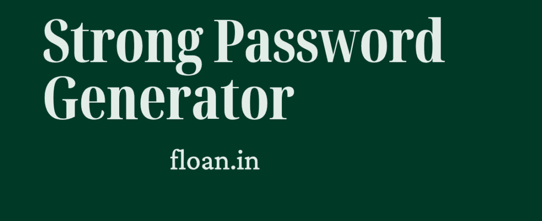 Strong Password Generator Web Tool